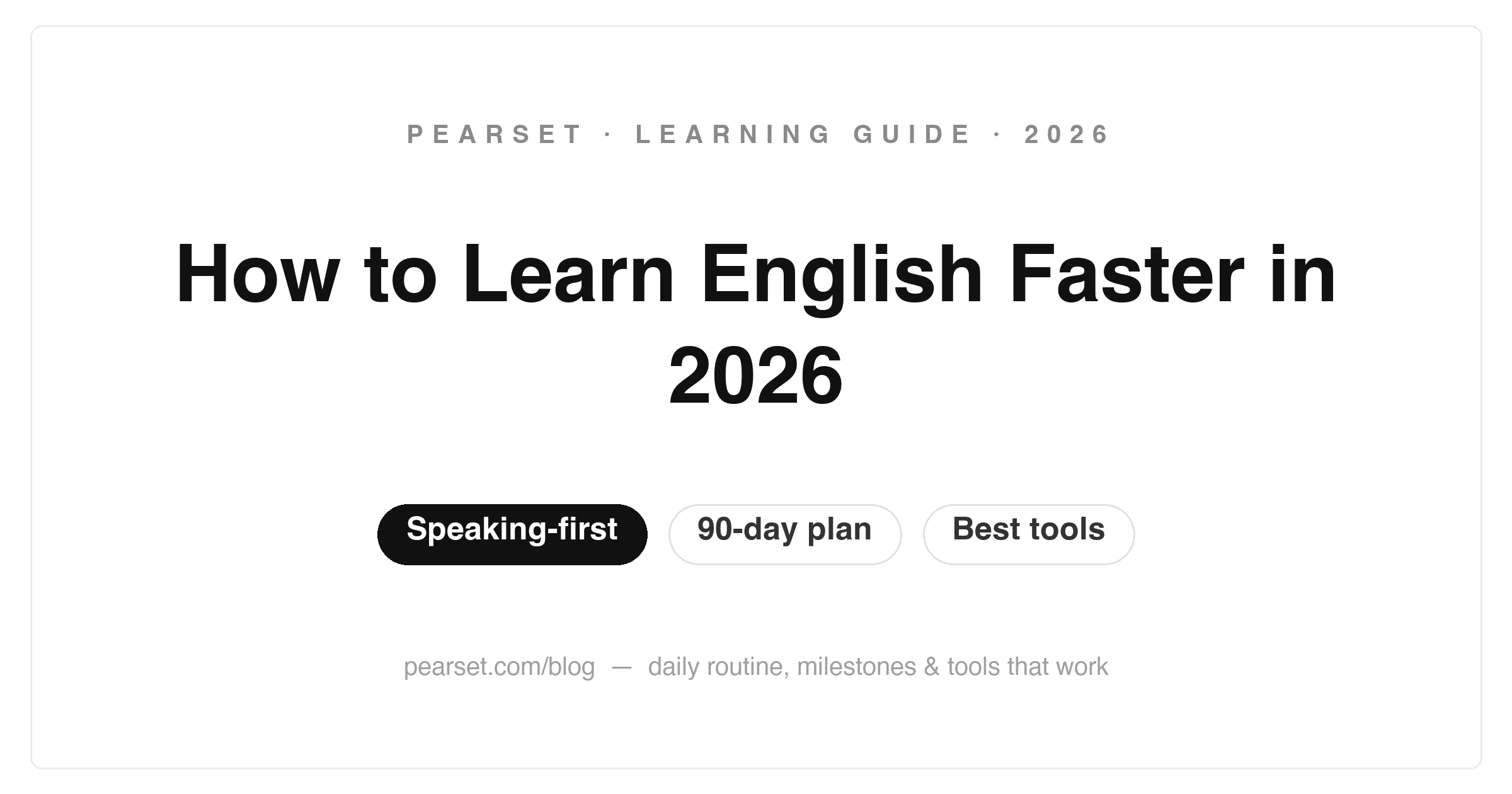A speaking-first 90-day plan for learning English faster in 2026, showing a daily practice routine for adult professionals